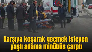 Karşıya koşarak geçmek isteyen yaşlı adama minübüsün çarptı