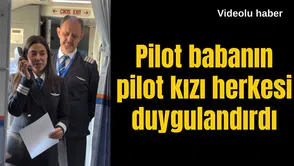 Pilot babanın pilot kızı herkesi duygulandırdı