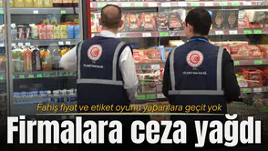 Fahiş fiyat ve etiket oyunu yapanlara ceza yağdı