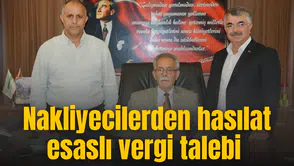 NAKLİYECİLER HASILAT ESASLI VERGİ TALEBİNDE BULUNDU