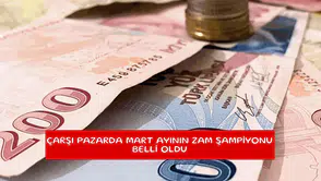 Çarşı pazarda Mart ayının zam şampiyonu belli oldu