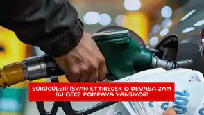 Sürücüleri isyan ettirecek o devasa zam bu gece pompaya yansıyor!