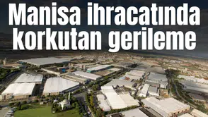 Manisa ihracatında korkutan gerileme