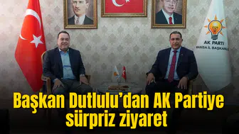 Başkan Dutlulu’dan AK Partiye sürpriz ziyaret