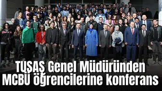 TUSAŞ Genel Müdüründen MCBÜ öğrencilerine konferans
