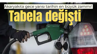 Akaryakıta gece yarısı tarihin en büyük zammı! Tabela değişti