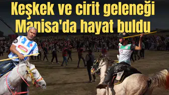 Keşkek ve cirit geleneği Manisa'da hayat buldu