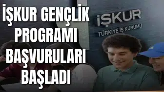 İŞKUR GENÇLİK PROGRAMI BAŞVURULARI BAŞLADI