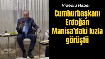 Cumhurbaşkanı Erdoğan ile Manisa'da okuyan kız arasında gülümseten diyalog