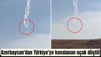 Azerbaycan'dan Türkiye'ye havalanan uçak düştü!