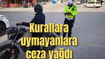 Kurallara uymayanlara ceza yağdı