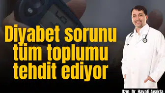 Diyabet sorunu tüm toplumu tehdit ediyor