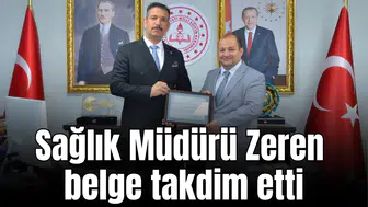Sağlık Müdürü Zeren belge takdim etti