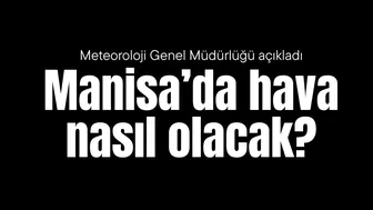 METEOROLOJİ UYARDI!