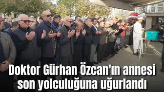 Doktor Gürhan Özcan'ın acı günü