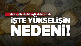 Yatırımcılar dikkat! Altında iki haftanın zirvesi: Bir eşik daha aşıldı