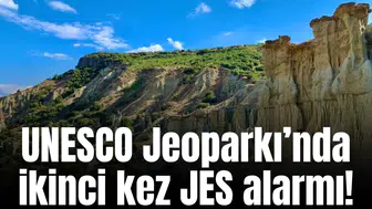 UNESCO Jeoparkı’nda ikinci kez JES alarmı!