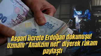 Asgari ücrete Erdoğan dokunuşu! Uzmanı "Analizim net" diyerek rakam paylaştı