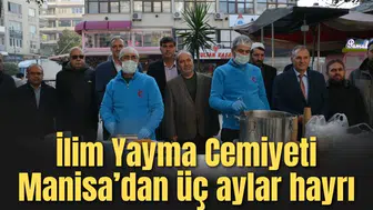 İlim Yayma Cemiyeti Manisa’dan üç aylar hayrı