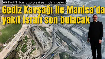 GEDİZ KAVŞAĞI YAKIT TASARRUFU SAĞLAYACAK