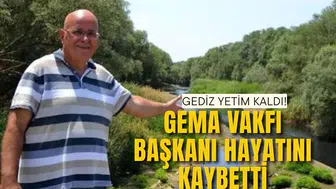 Gediz yetim kaldı: Şener Kilimcigöldelioğlu hayatını kaybetti