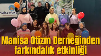 Manisa Otizm Derneğinden farkındalık etkinliği