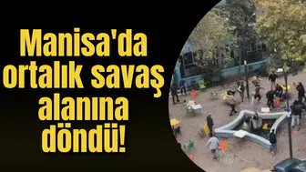 Manisa'da ortalık savaş alanına döndü!