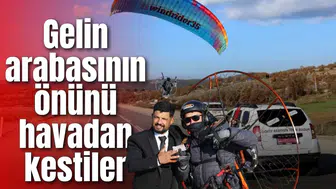 Gelin arabasının önünü gökyüzünden kestiler