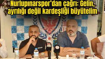 Nurlupınarspor’dan çağrı: Gelin, ayrılığı değil kardeşliği büyütelim
