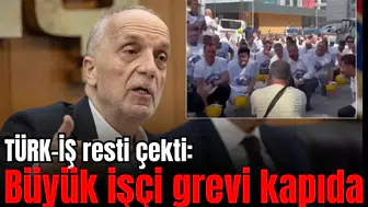 TÜRK-İŞ resti çekti: Büyük işçi grevi kapıda