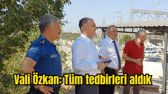 Manisa Valisi Özkan: Tüm tedbirleri aldık