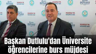 Başkan Dutlulu'dan Üniversite öğrencilerine burs müjdesi