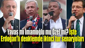 Yavaş mı İmamoğlu mu Özel mi? İşte Erdoğan'lı denklemde ikinci tur senaryoları