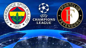 Fenerbahçe-Feyenoord  UEFA Şampiyonlar Ligi maçı için tarih, saat ve yayın bilgileri açıklandı!