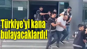 Türkiye'yi kana bulayacaklardı!