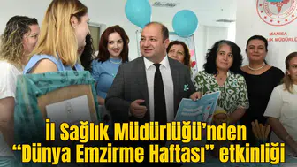 İl Sağlık Müdürlüğü’nden “Dünya Emzirme Haftası” etkinliği
