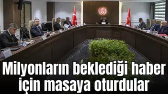Milyonların beklediği haber için masaya oturdular