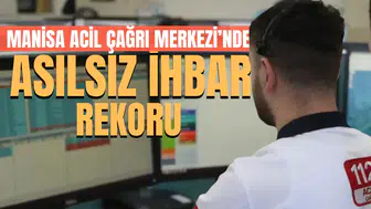 Manisa Acil Çağrı Merkezinde asılsız ihbar rekoru