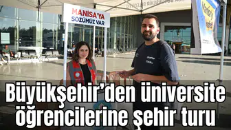 Büyükşehir’den Üniversite Öğrencilerine Şehir Turu