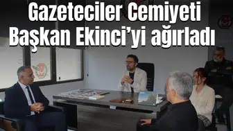 BAŞKAN EKİNCİ’DEN GAZETECİLER CEMİYETİ’NE ZİYARET