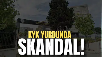 KYK yurdunda skandal!