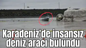Karadeniz'de insansız deniz aracı bulundu