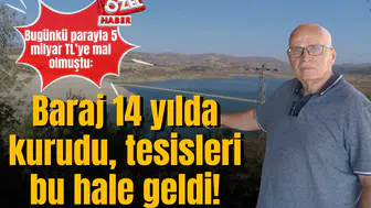 Bugünkü parayla 5 milyar TL’ye mal olmuştu:  Baraj 14 yılda kurudu, tesisleri bu hale geldi!