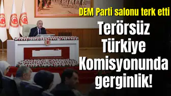 Terörsüz Türkiye Komisyonda gerginlik! DEM Parti salonu terk etti