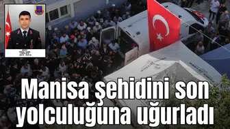 Manisa şehidini son yolculuğuna uğurladı