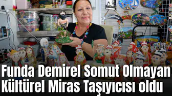 Funda Demirel Somut Olmayan Kültürel Miras Taşıyıcısı oldu