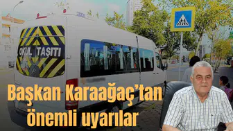 Başkan Karaağaç’tan okul servis taşımacılığı konusunda önemli uyarılar