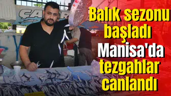 Balık sezonu başladı Manisa'da tezgahlar canlandı