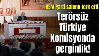 Terörsüz Türkiye Komisyonda gerginlik! DEM Parti salonu terk etti