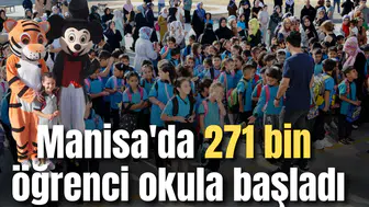 Manisa'da 271 bin öğrenci okula başladı